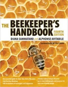 The Beekeepers Handbook, 4th edition by Diana Sammataro & Alphonse Avitabile