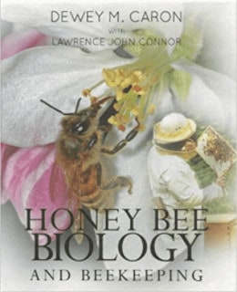 Honey Bee Biology and Beekeeping, Dewey M. Caron & Lawrence John Connor